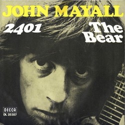 Mayall John ‎– 2401 / The Bear|1969     Decca ‎– DL 25357-Single