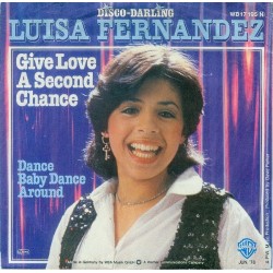 Fernandez ‎Luisa – Give Love A Second Chance|1978    Warner Bros. Records ‎– WB 17 195-Single