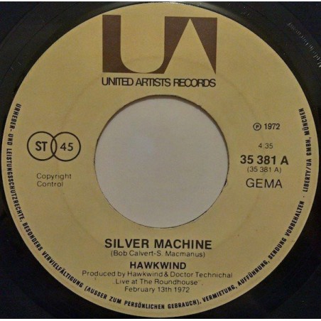 Hawkwind ‎– Silver Machine / Seven By Seven|1972     United Artists Records ‎– 35 381-Single