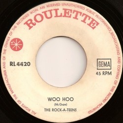Rock-A-Teens ‎The – Woo Hoo|1963    Roulette ‎– RL 4420-Single