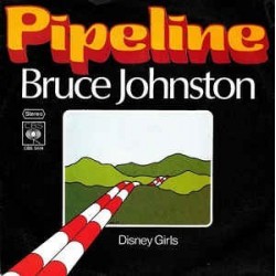 Johnston ‎Bruce – Pipeline / Disney Girls|1977    CBS 5514-Single