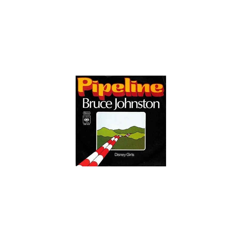 Johnston ‎Bruce – Pipeline / Disney Girls|1977    CBS 5514-Single
