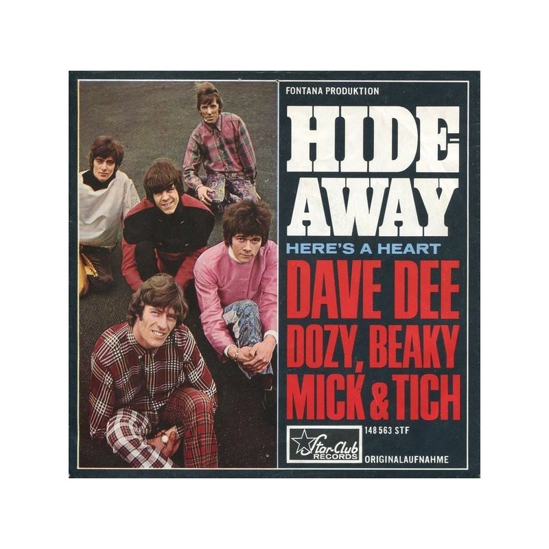 Dave Dee, Dozy, Beaky, Mick & Tich – Hideaway|1966 Star-Club Records – 148 563 STF-Single Dave Dee, Dozy, Beaky, Mick & Tich – Hideaway|1966 Star-Club Records – 148 563 STF-Single
