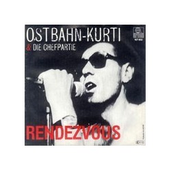 Ostbahn-Kurti & Die Chefpartie ‎– Rendezvous|1985