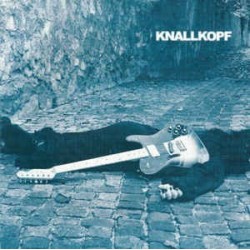 Knallkopf ‎– Knallkopf|1997    Knallcore Records ‎– KNALL 002-Single-EP