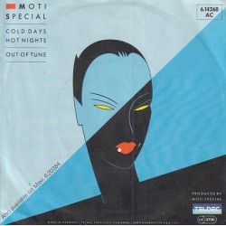 Moti Special ‎– Cold Days Hot Nights / Out Of Tune|1985    TELDEC ‎– 6.14 260-Single