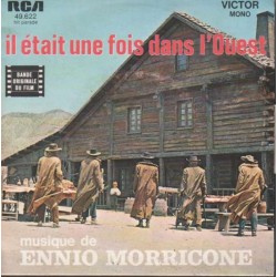 Morricone Ennio ‎– Il Etait Une Fois Dans L'Ouest|1969    RCA Victor ‎– 49.622-Single