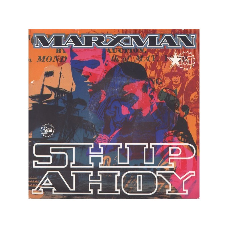 Marxman ‎– Ship Ahoy|1992   Talkin' Loud ‎– TLK 39-862220-7-Single