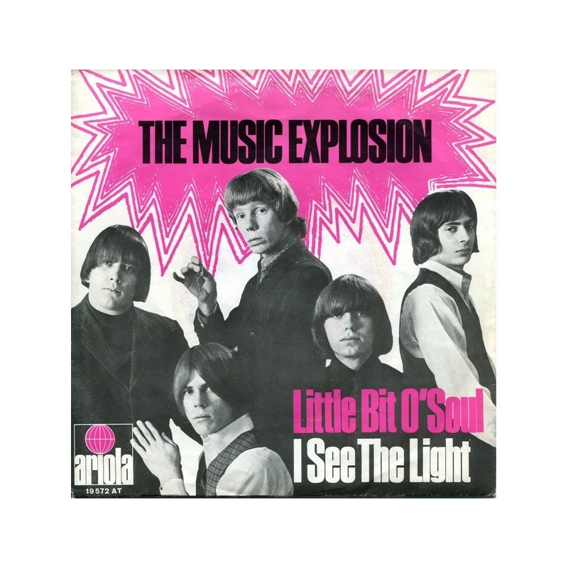 Music Explosion ‎The – Little Bit O'Soul / I See The Light|1967   Ariola ‎– 19 572 AT-Single