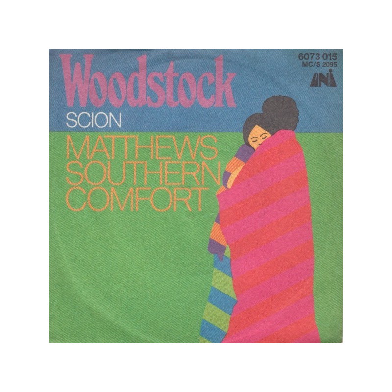 Matthews Southern Comfort ‎– Woodstock|1970     UNI Records ‎– 6073 015-Single