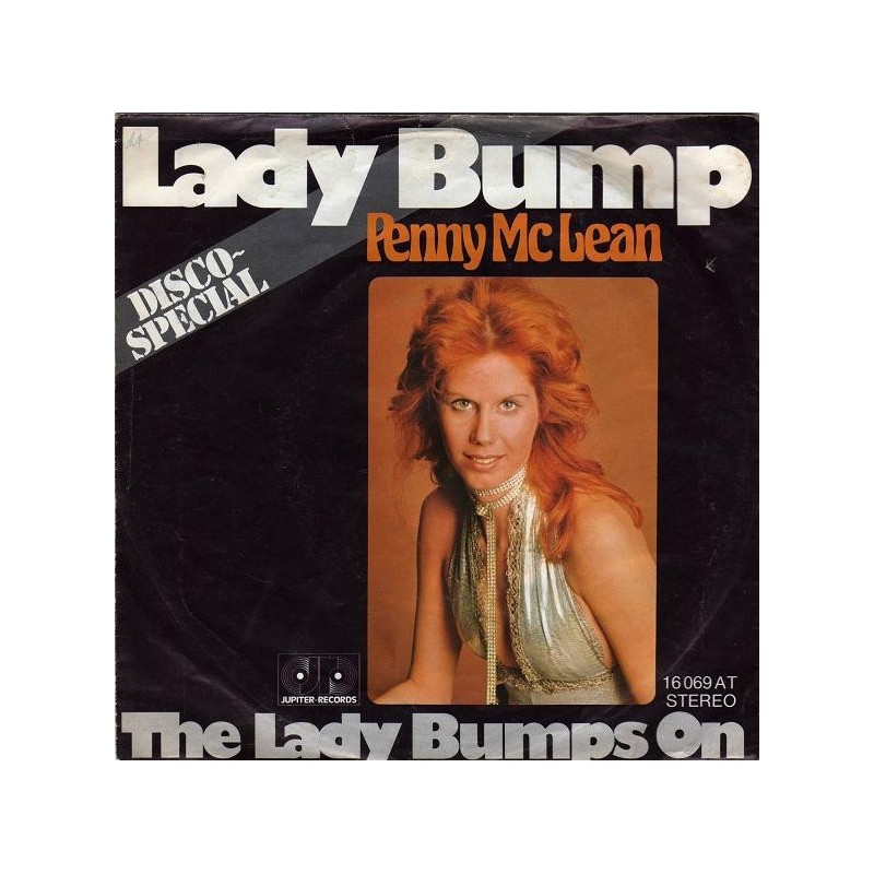 McLean Penny ‎– Lady Bump|1975    Jupiter Records ‎– 16 069 AT-Single