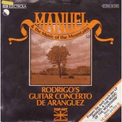 Manuel and The Music of The Mountains ‎– Rodrigo's Guitar Concerto De Aranjuez|1976     EMI ‎– 1C 006-06 085-Single