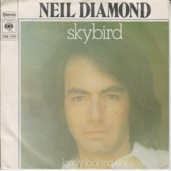 Diamond ‎Neil – Skybird|1974     CBS 2191-Single