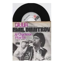 Dimitrov Emil ‎– Djulia - Je Chanterai Pour Toi|1972    12031 AT-Single