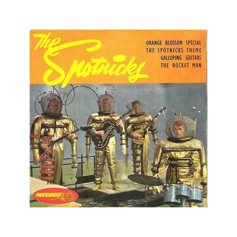 Spotnicks The – The Spotnicks Vol .1|1962 President Hifi Records – PRC 306-Single-EP Spotnicks The – The Spotnicks Vol .1|1962 President Hifi Records – PRC 306-Single-EP