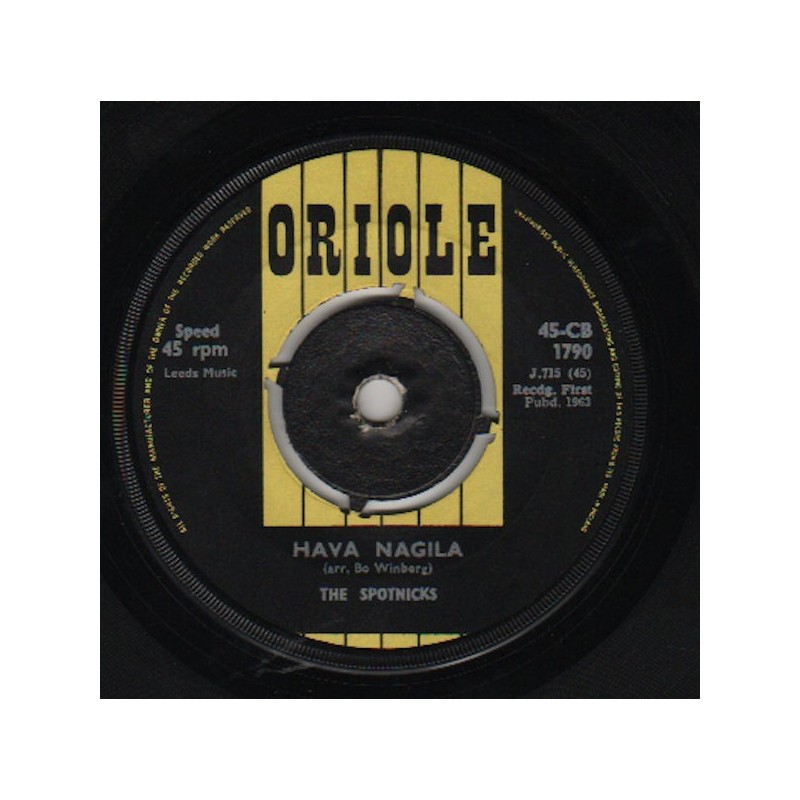 Spotnicks The ‎– Hava Nagila|1963    Oriole ‎– 45-CB 1790-Single