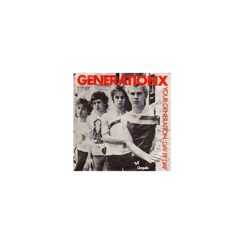 Generation X ‎– Your Generation|1977     Chrysalis ‎– 6155 202-Single