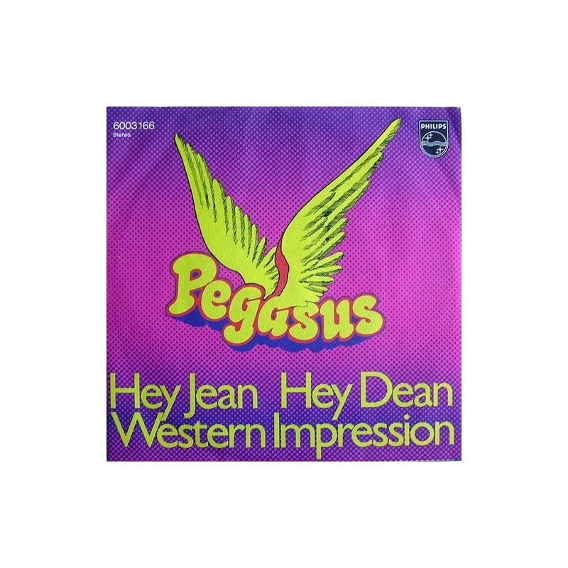 Pegasus– Hey Jean Hey Dean / Western Impression|1971-Single
