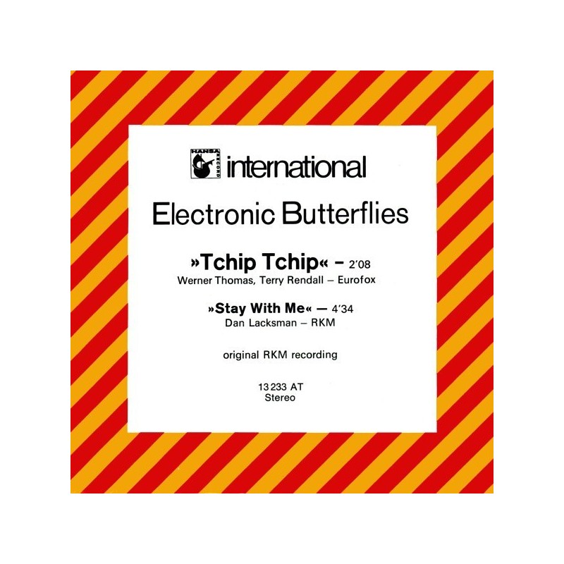 Electronic Butterflies ‎– Tchip Tchip|Hansa International ‎– 13 233 AT-Single