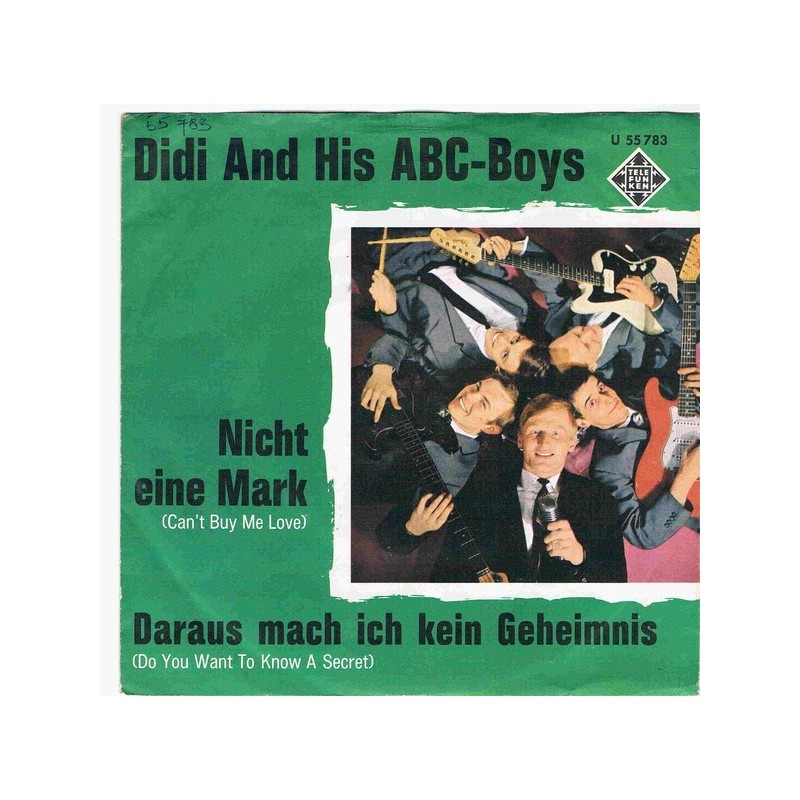 Didi and his ABC-Boys – Nicht Eine Mark|1964 Telefunken – U 55 783-Single Didi and his ABC-Boys – Nicht Eine Mark|1964 Telefunken – U 55 783-Single