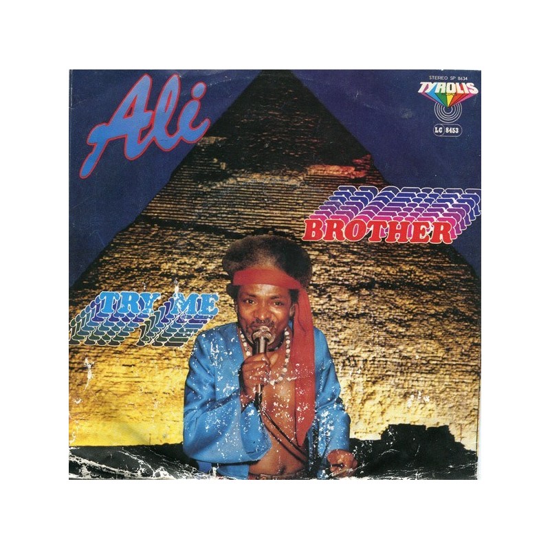 Ali ‎– Brother / Try Me|1986     Tyrolis ‎– SP 8634-Single