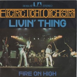 Electric Light Orchestra ‎– Livin' Thing|1976    United Artists Records ‎– UA 36 184 AT-Single