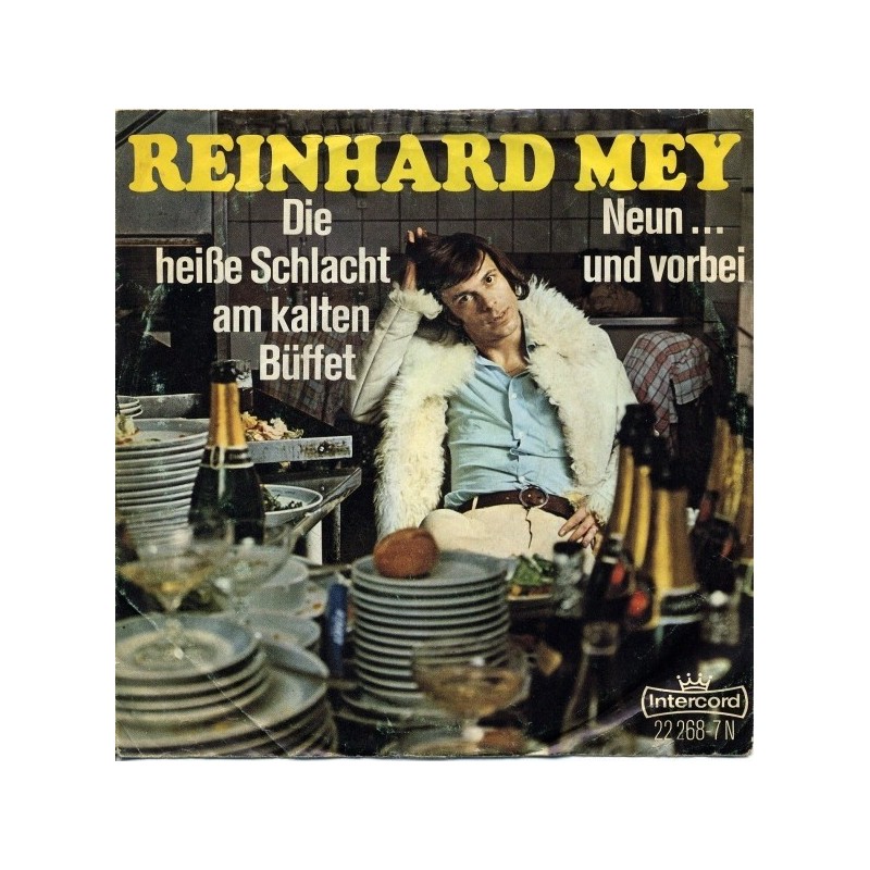 Mey Reinhard – Die Heiße Schlacht am kalten Büffet|1968 Intercord – 22 268-7 N-Single Mey Reinhard – Die Heiße Schlacht am kalten Büffet|1968 Intercord – 22 268-7 N-Single