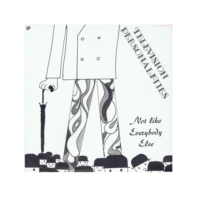Television Personalities ‎– Not Like Everybody Else|1994    Little Teddy Recordings ‎– LiTe709-Single