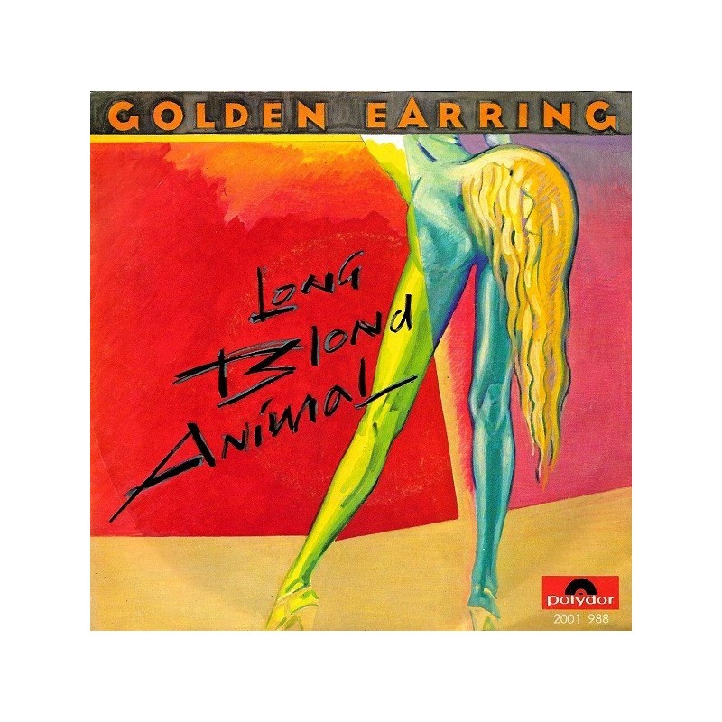 Golden Earring ‎– Long Blond Animal|1980     Polydor ‎– 2001 988-Single