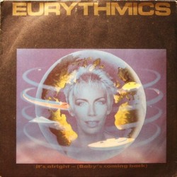 Eurythmics ‎– It's Alright (Baby's Coming Back)|1985     RCA ‎– PB 40533-Single