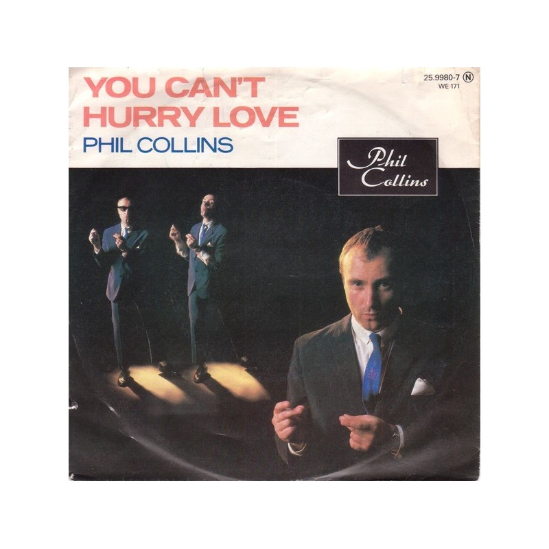 Collins Phil ‎– You Can't Hurry Love|1982    WEA ‎– 25.9980-7-Single