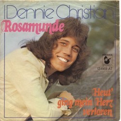 Christian Dennie ‎– Rosamunde|1974     Hansa ‎– 13 669 AT-Single