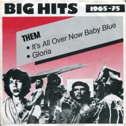 Them – It's All Over Baby Blue / Gloria|1987    Decca ‎– 6.14909 AC-Single