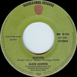Cooper ‎ Alice– Elected! |1972    Warner Bros. Records ‎– WB 16 214-Single