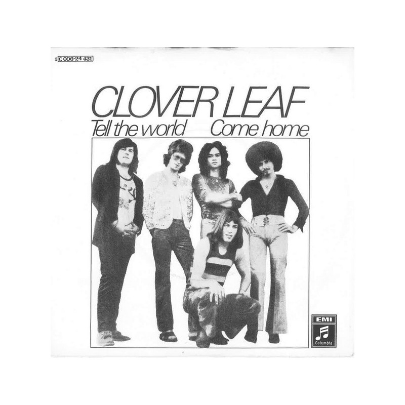 Clover Leaf ‎– Tell The World / Come Home|1971     Columbia ‎– 1C 006-24 431-Single