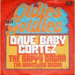Cortez ‎Dave "Baby" – The Happy Organ / The Whistling Organ|1971     London Records ‎– DL 20 937-Single