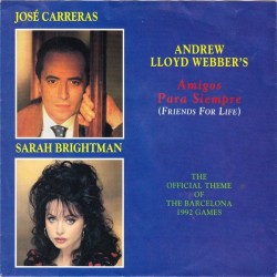 Carreras José & Sarah Brightman ‎– Amigos Para Siempre (Friends For Life)|1992     Polydor ‎– 863 308-7-Single