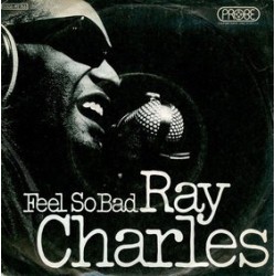 Charles ‎Ray – Feel So Bad / Your Love Is So Doggone Good|1971    Probe ‎– 1C 006-92 766-Single