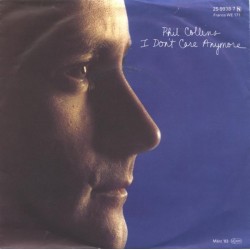 Collins Phil ‎– I Don't Care Anymore|1983     WEA ‎– 2 59938-7-Single