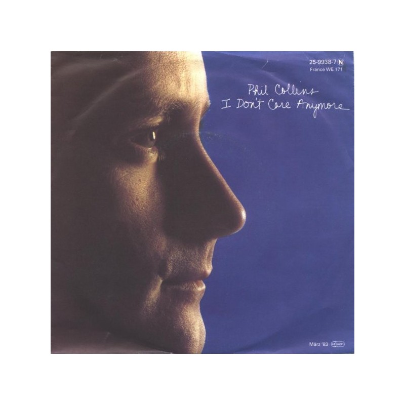 Collins Phil ‎– I Don't Care Anymore|1983     WEA ‎– 2 59938-7-Single