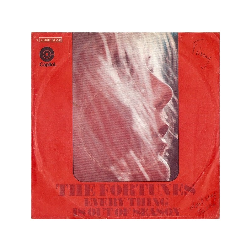 Fortunes ‎The – Every Thing Is Out Of Season|1972    Capitol Records ‎– 1C 006-81231-Single