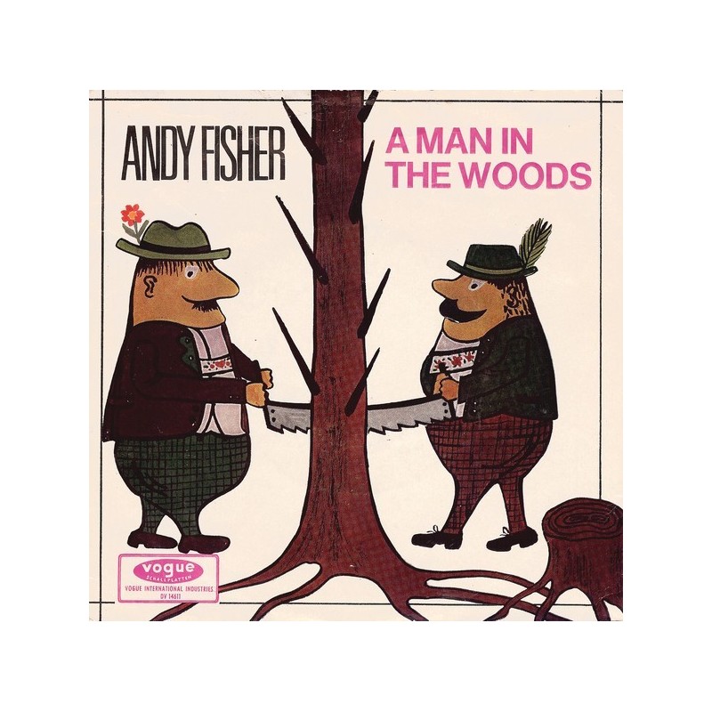 Fisher ‎Andy – A Man In The Woods / Crazy Bull Fandango|1967  Vogue Schallplatten ‎– DV 14611-Single