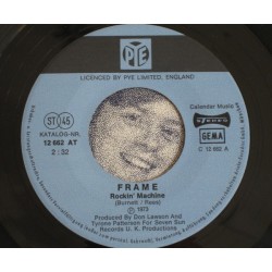 Frame ‎– Rockin' Machine|1973     Pye Records ‎– 12 662 AT-Single