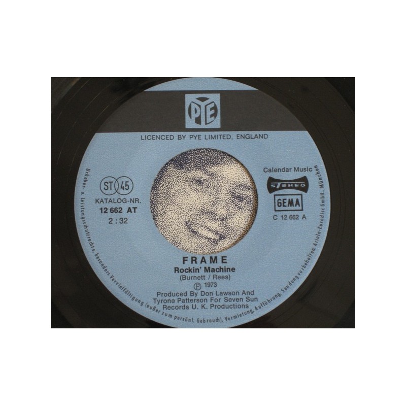 Frame ‎– Rockin' Machine|1973     Pye Records ‎– 12 662 AT-Single