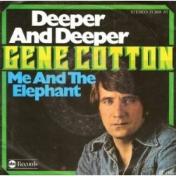 Cotton Gene ‎– Deeper And Deeper / Me And The Elephant|1976    ABC Records ‎– 11 369 AT-Single