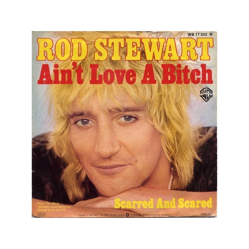 Stewart ‎Rod – Ain't Love A Bitch|1979     Warner Bros. Records ‎– WB 17 302-Single