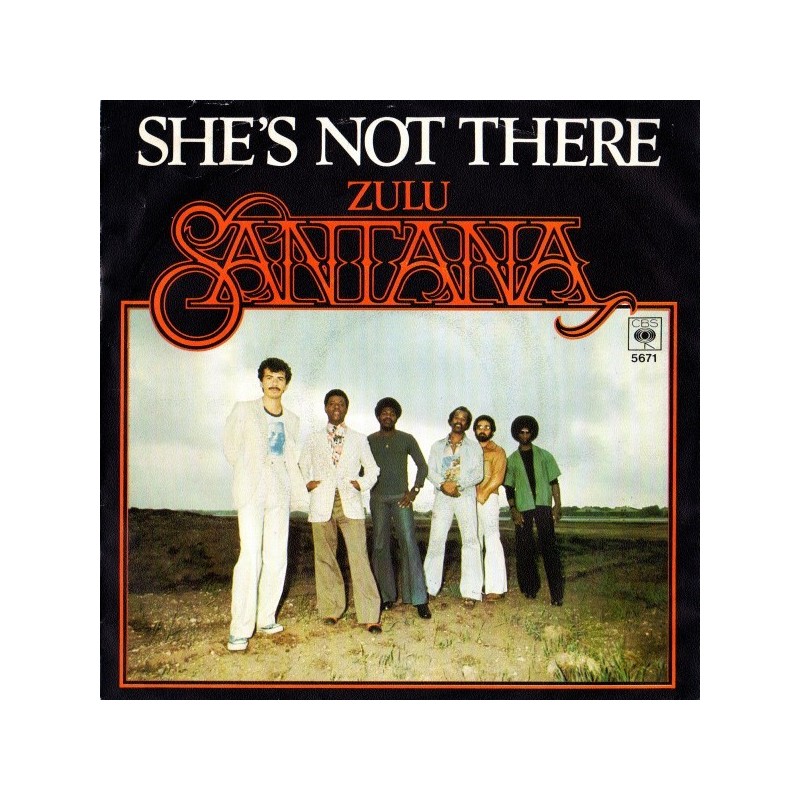 Santana ‎– She's Not There|1977     CBS 5671-Single