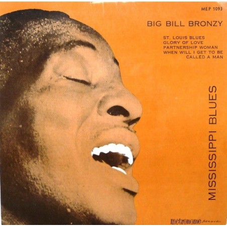 Bronzy Big Bill ‎– Mississippi Blues|1955     Metronome ‎– MEP 1093-Single-EP