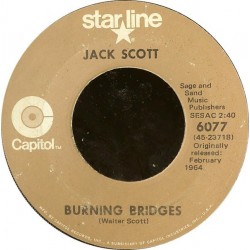 Scott Jack ‎– Burning Bridges / What In The World's Come Over You
