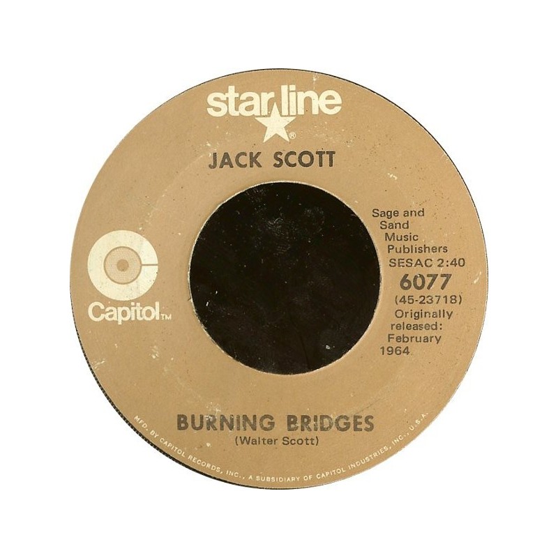 Scott Jack ‎– Burning Bridges / What In The World's Come Over You